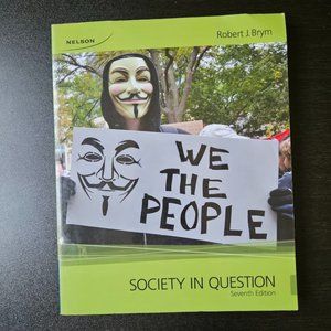 4/$25 We The People. Society in Question Seventh Edition‎ by Robert J. Brym
